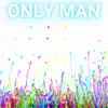 Paul Law - Only Man - Single